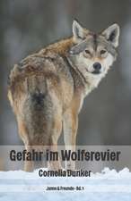 Gefahr im Wolfsrevier