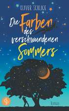 Schlick, O: Farben des verschwundenen Sommers