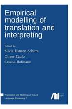 Empirical modelling of translation and interpreting