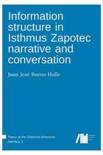 Information structure in Isthmus Zapotec narrative and conversation