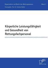 Körperliche Leistungsfähigkeit und Gesundheit von Rettungsfachpersonal