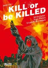 Kill or be Killed 03