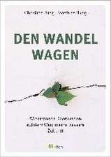 Den Wandel wagen