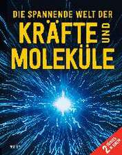 Die spannende Welt der Kräfte und Moleküle