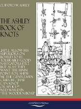 Ashley, C: ASHLEY BOOK OF KNOTS