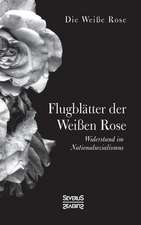 Flugblätter der Weißen Rose