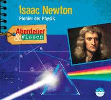 Abenteuer & Wissen: Isaac Newton