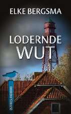 Lodernde Wut