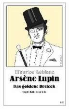 Arsène Lupin - Das goldene Dreieck