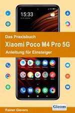 Das Praxisbuch Xiaomi Poco M4 Pro 5G - Anleitung für Einsteiger