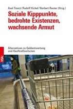 Soziale Kipppunkte, bedrohte Existenzen, wachsende Armut