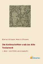 Die Keilinschriften und das Alte Testament