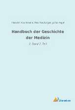 Handbuch der Geschichte der Medizin