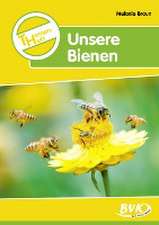 Themenheft. Unsere Bienen