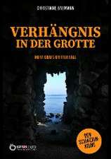 Verhängnis in der Grotte