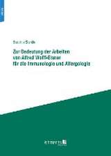 Zur Bedeutung der Arbeiten von Alfred Wolff-Eisner für die Immunologie und Allergologie