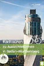 Radtouren zu Aussichtstürmen in Baden-Württemberg