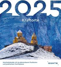 Kraftorte - KUNTH Postkartenkalender 2025