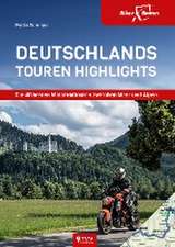 Deutschlands Touren Highlights