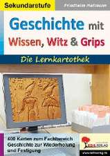 Geschichte mit Wissen, Witz & Grips