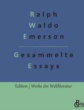 Essays - Erster und Zweiter Teil