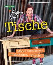 Tische - Möbel reparieren, umgestalten, upcyclen