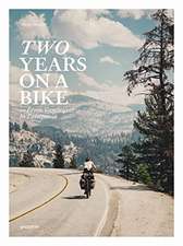 Two Years On A Bike