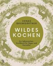 Wildes Kochen