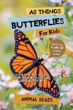 All Things Butterflies For Kids