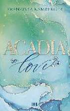 ACADIA LOVE