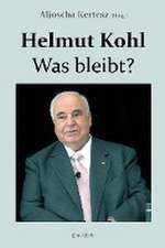 Helmut Kohl - Was bleibt?