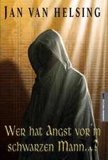 Wer hat Angst vorm schwarzen Mann?