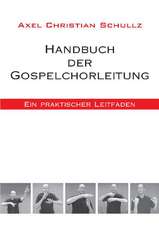 Handbuch der Gospelchorleitung