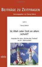 Ist Allah oder Gott an allem schuld?