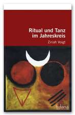 Voigt, Z: Ritual und Tanz im Jahreskreis