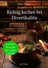 Richtig kochen bei Divertikulitis