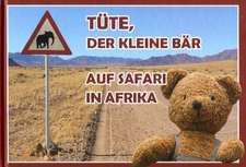 Tüte, der kleine Bär auf Safari in Afrika