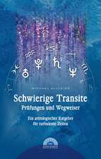 Schwierige Transite - Prüfungen und Wegweiser