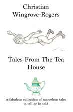 Tales From The Tea House