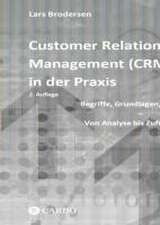 Customer Relationship Management (CRM) in der Praxis