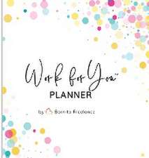 Work for You Planner