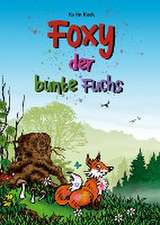 Foxy, der bunte Fuchs (Hardcover-Version)