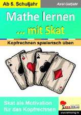 Mathe lernen ... mit Skat