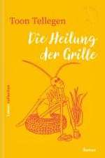 Die Heilung der Grille