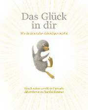 Das Glück in dir