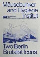 Mäusebunker and Hygieneinstitut – Two Berlin Brutalist Icons