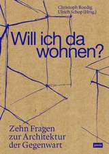 Will ich da wohnen?