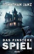 Das finstere Spiel