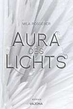 Aura des Lichts (Erwachten-Reihe 1)