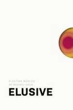Michael Haus: Elusive
